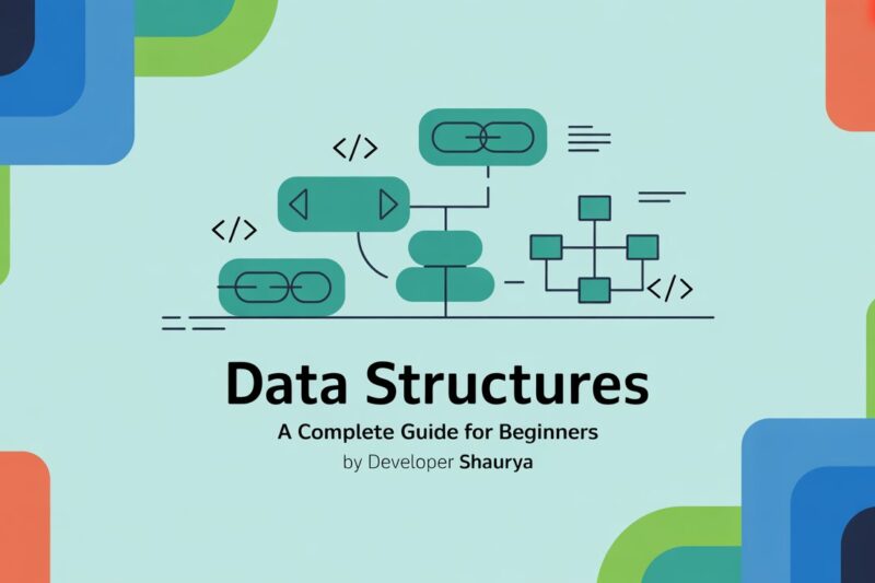 What is a Data Structure? A Complete Guide for Beginners